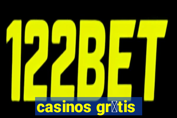 casinos gr谩tis