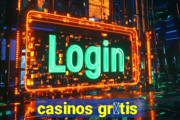 casinos gr谩tis