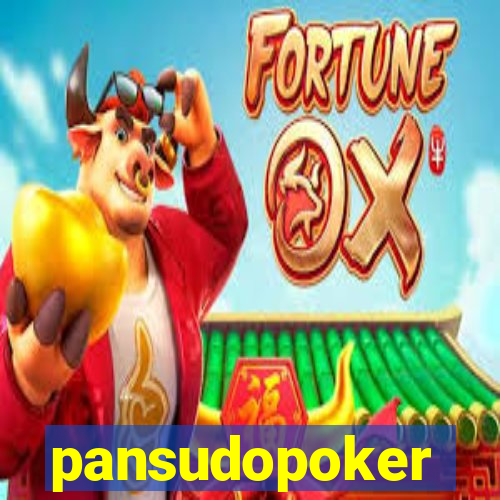 pansudopoker