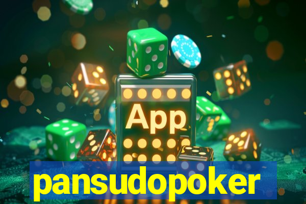 pansudopoker