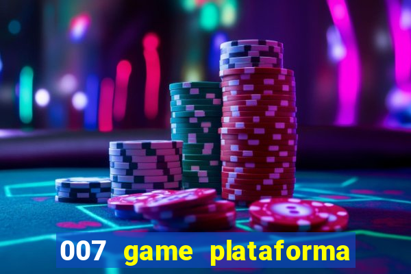 007 game plataforma de jogos