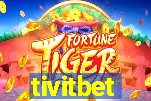 tivitbet