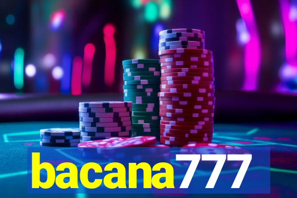 bacana777