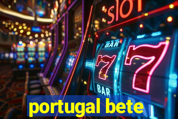 portugal bete