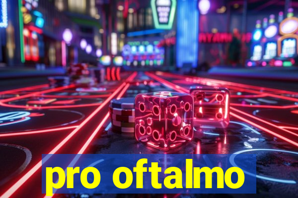 pro oftalmo