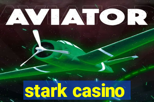 stark casino