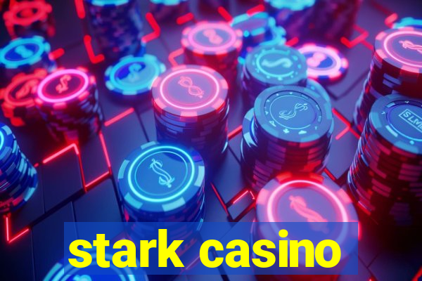 stark casino