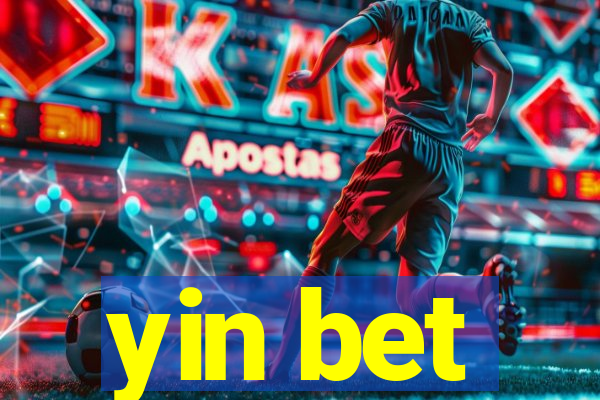 yin bet