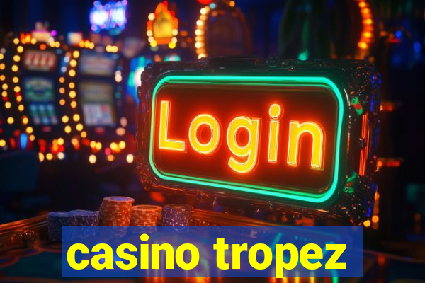 casino tropez