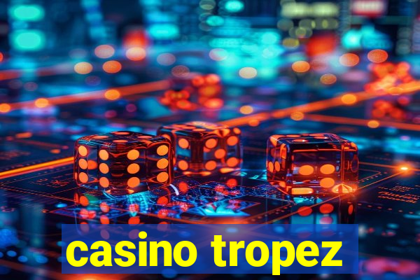 casino tropez