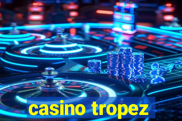 casino tropez