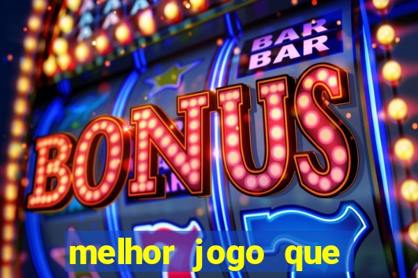 melhor jogo que ganha dinheiro