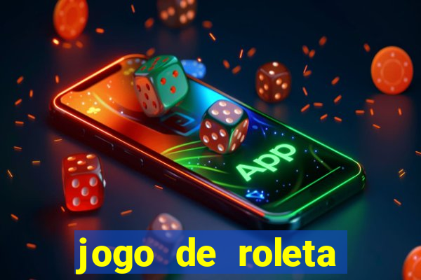 jogo de roleta online grátis