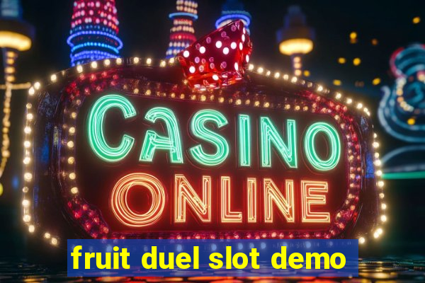 fruit duel slot demo