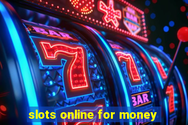 slots online for money