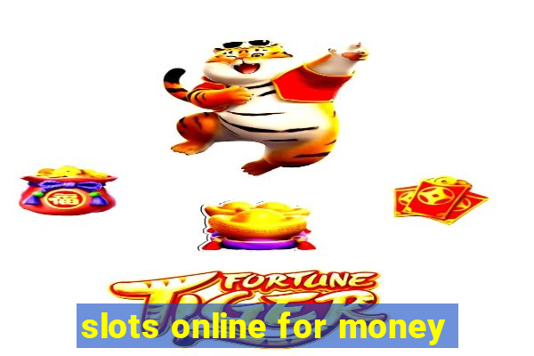 slots online for money