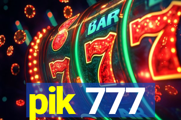 pik 777