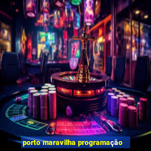 porto maravilha programação