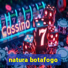 natura botafogo