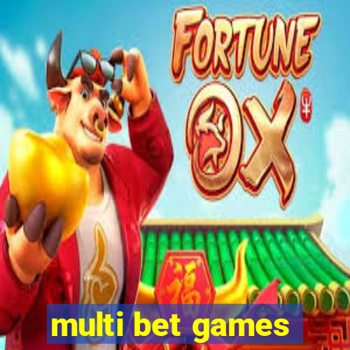 multi bet games