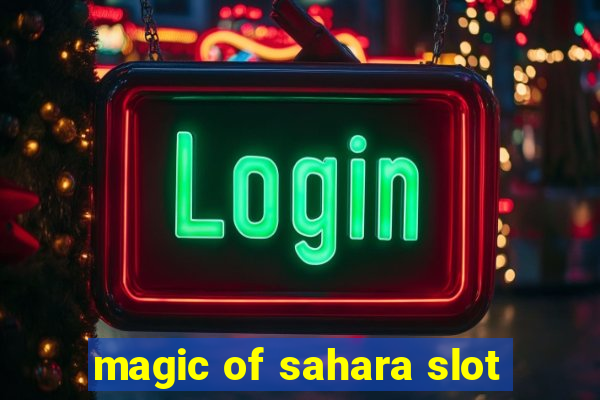 magic of sahara slot