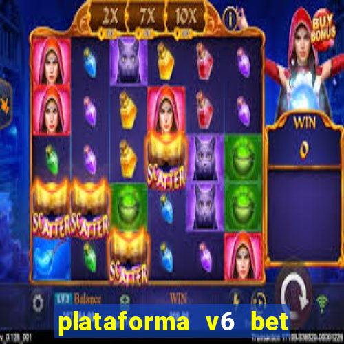 plataforma v6 bet paga mesmo