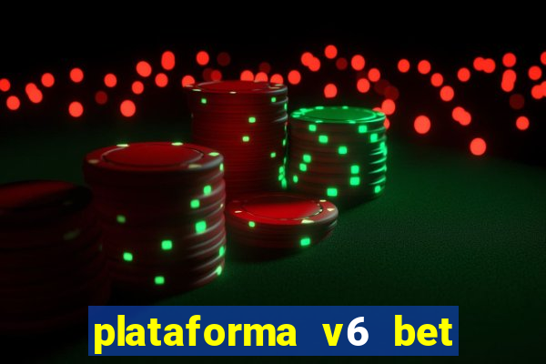 plataforma v6 bet paga mesmo