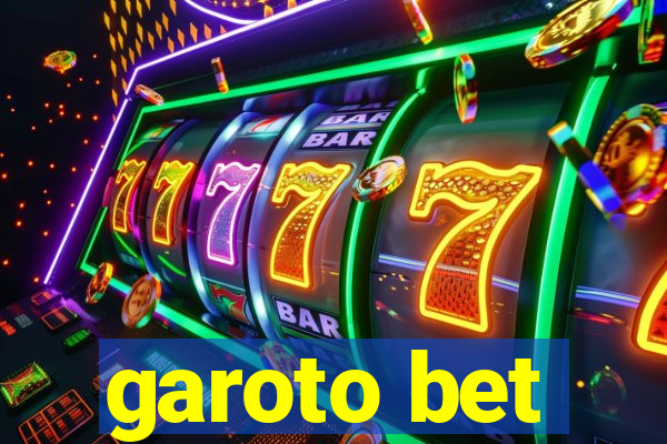 garoto bet