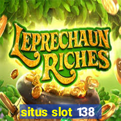 situs slot 138