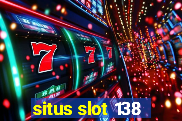 situs slot 138