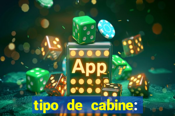 tipo de cabine: bingo interna