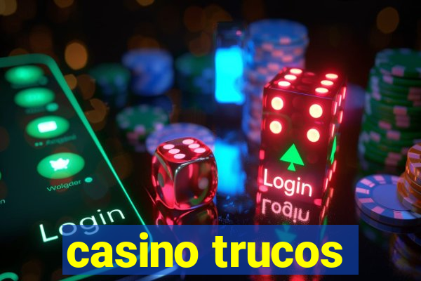 casino trucos