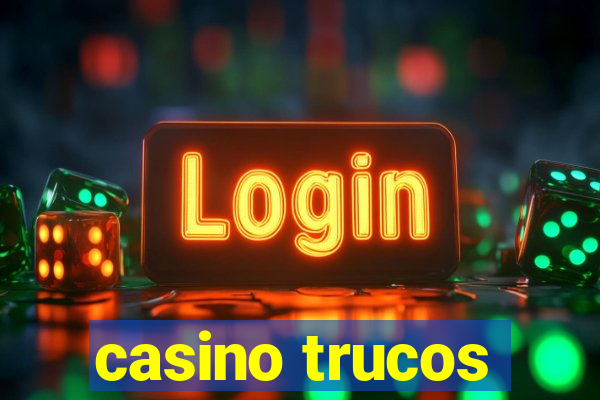 casino trucos