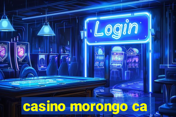 casino morongo ca