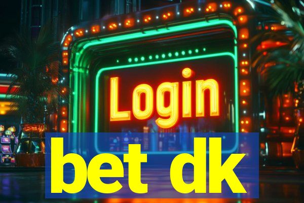 bet dk