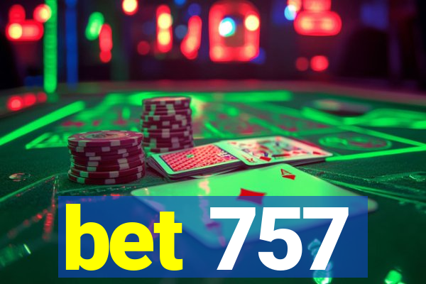 bet 757