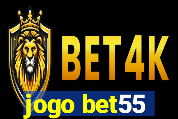 jogo bet55