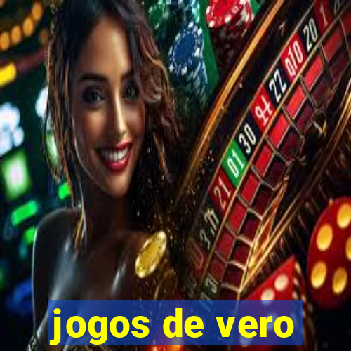 jogos de vero