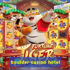 boulder casino hotel