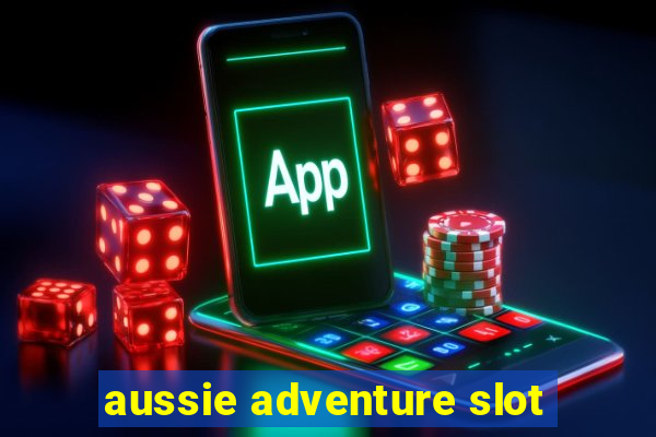 aussie adventure slot