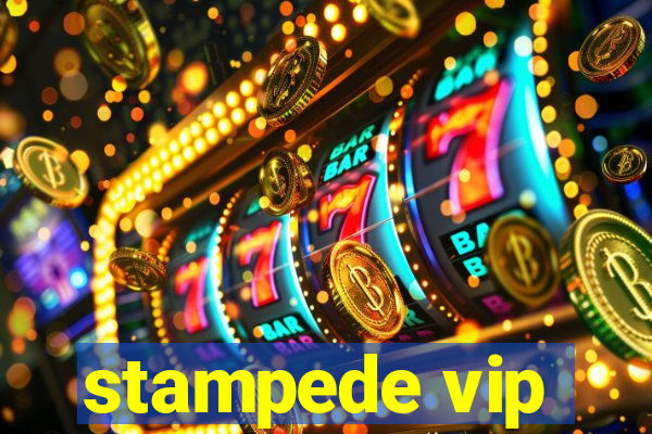 stampede vip