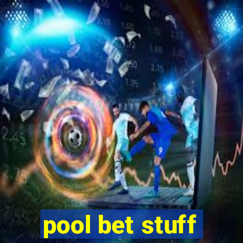 pool bet stuff