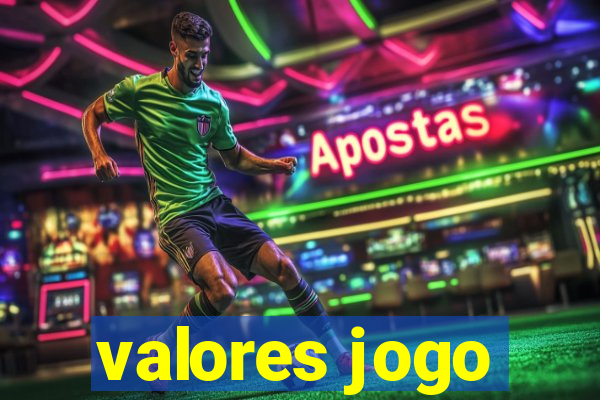 valores jogo