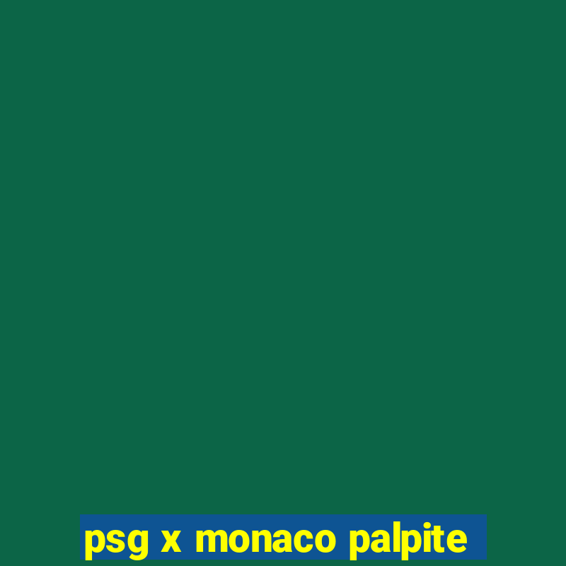 psg x monaco palpite