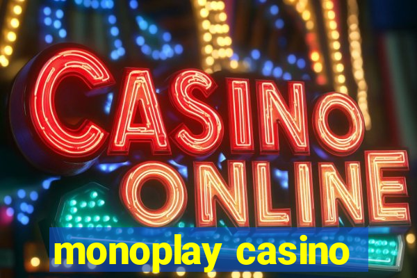 monoplay casino