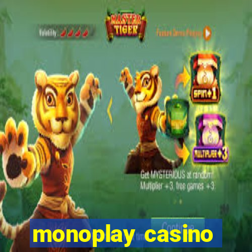 monoplay casino