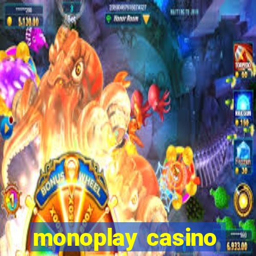 monoplay casino