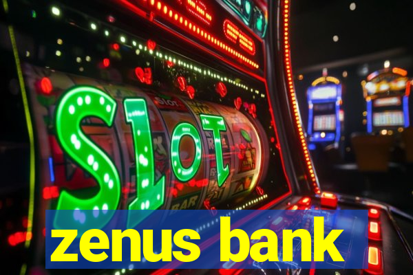 zenus bank