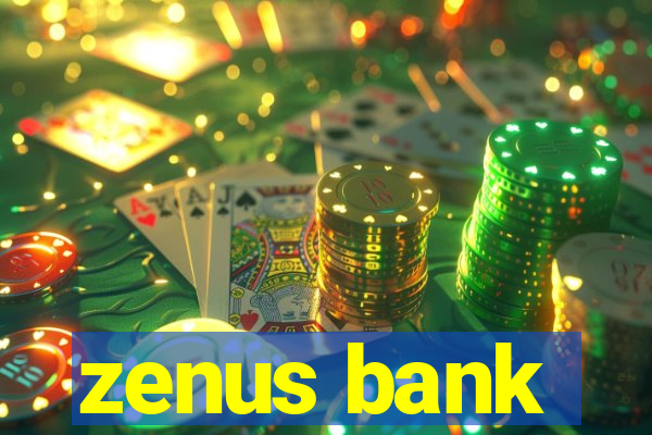 zenus bank