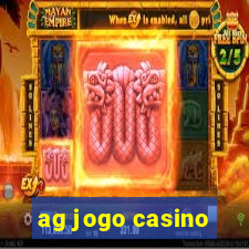 ag jogo casino